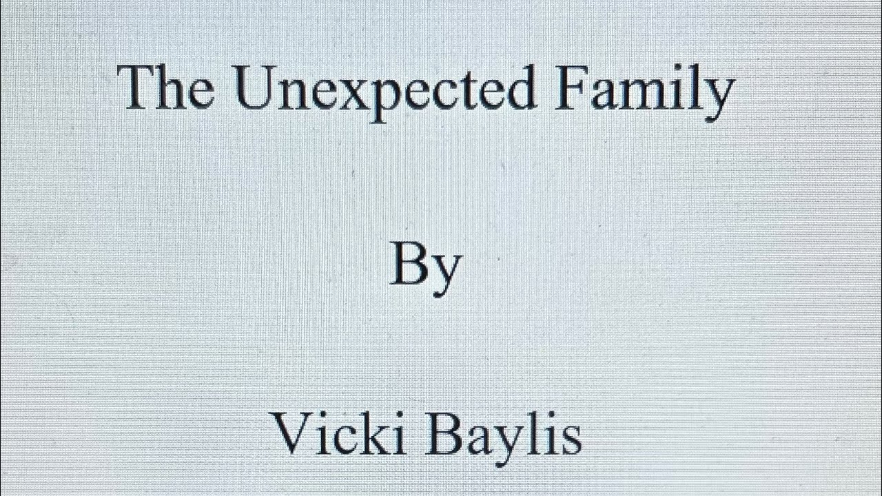 The Unexpected Family Chapter 2 The Troubled Bay YouTube