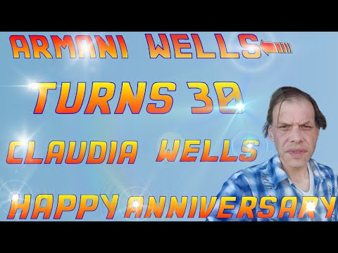 Armani Wells turns 30 Happy anniversary Claudia Wells