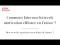 Comment faire une lettre de motivation en France ?