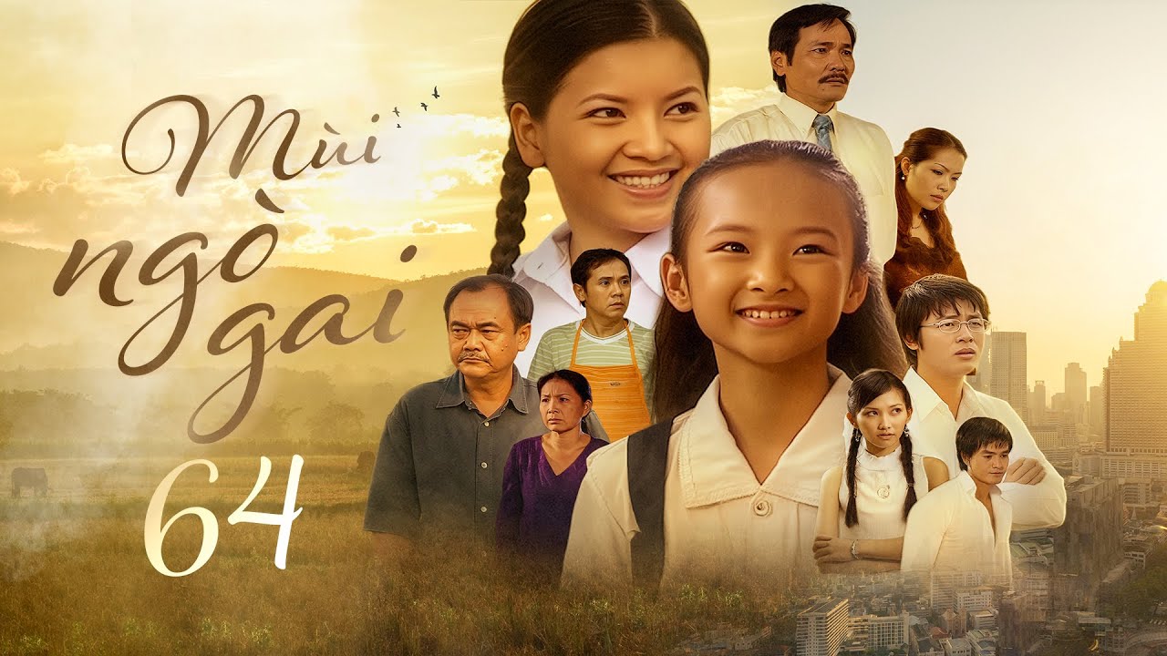 MÙI NGÒ GAI - TẬP 64 | Phim Việt Nam Hay Nhất | Angela Phương Trinh, Ngọc Trinh, Thành Lộc, Tấn Beo