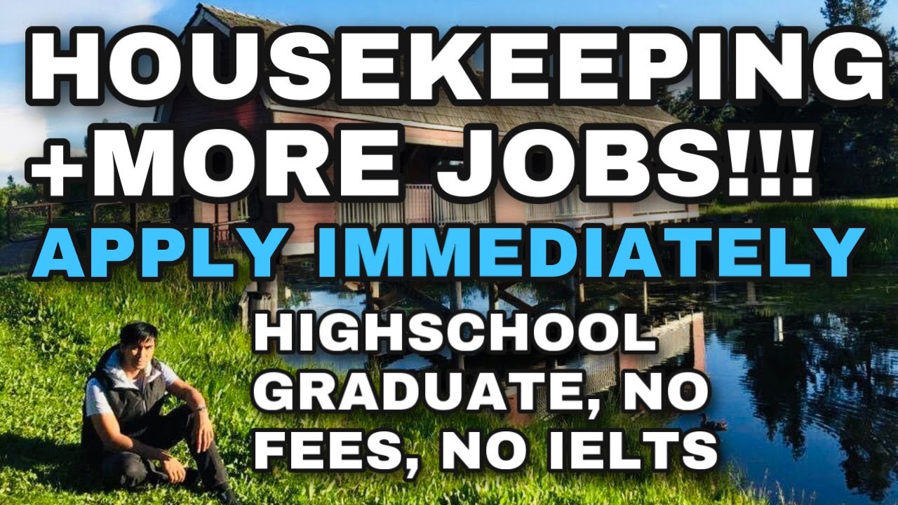 HOTEL & HOUSEKEEPING JOBS IN CANADA HIGHSCHOOL GRADUATE NO FEES
