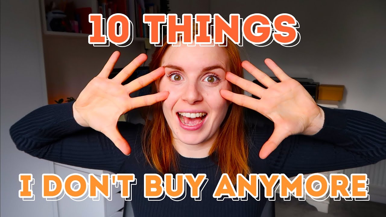 THINGS I NO LONGER BUY | PLASTIC FREE | SUSTAINABLE SWAPS