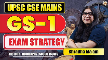 UPSC CSE Mains GS-1 Comprehensive Preparation Strategy | Approach & PYQ | Mains 2025 | SleepyClasses