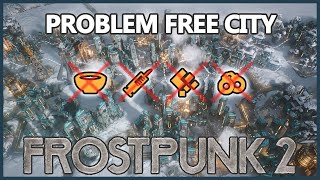 How to eliminate all problems - Frostpunk 2 Tips and Tricks