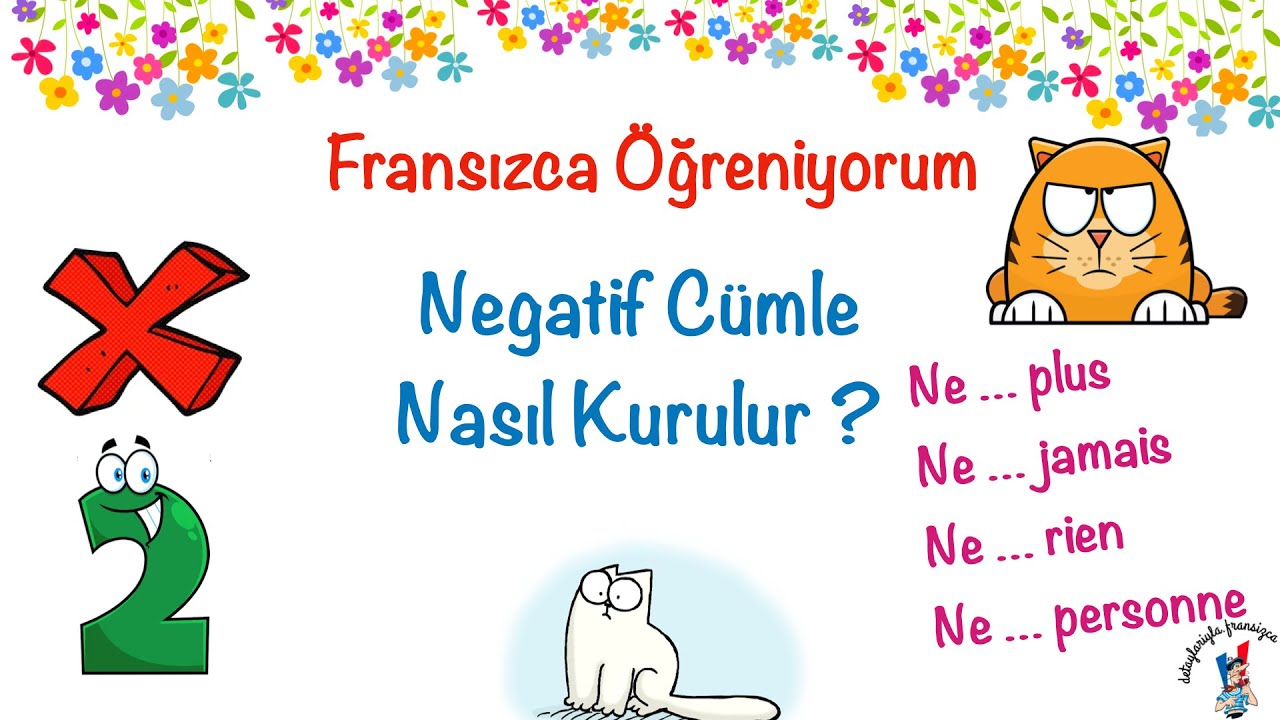 Fransızca Öğreniyorum 53: Negatif Cümle Nasıl Kurulur? - 2