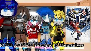 Rotb Autobots Reacting To Themselves/[1/2]/🇧🇷🇺🇲🇪🇦/Nirimi_Kun