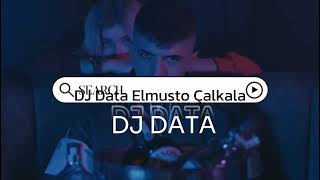 Elmusto Çalkala Remix (DJ Data) Resimi