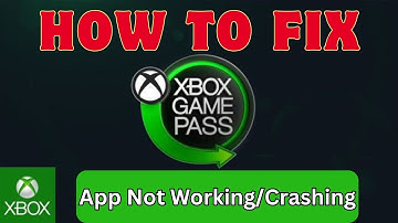 How To Fix Xbox Game Pass App Not Working/Crashing/Freezing On Android & iPhone | 2024 Fixes