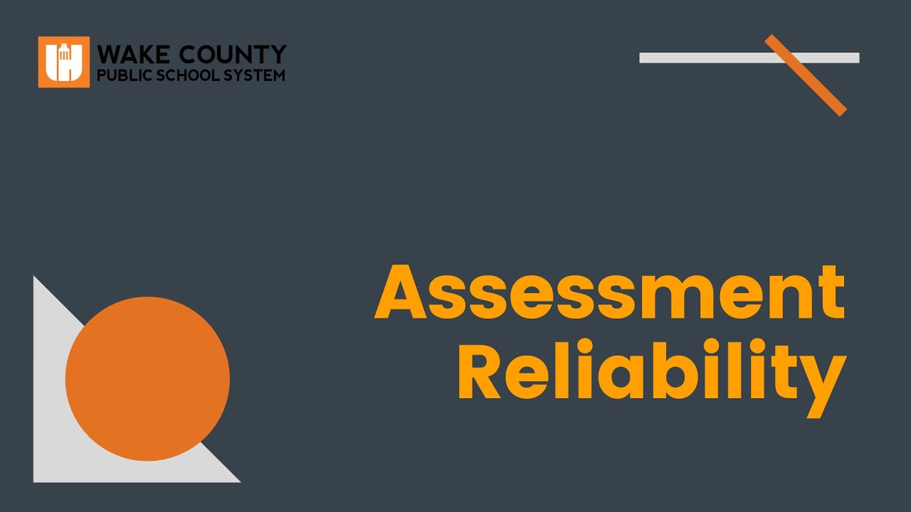 Assessment Reliability