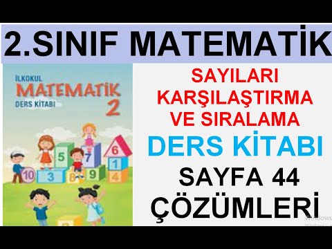 2.SINIF MATEMATİK SAYILARI KARŞILAŞTIRMA VE SIRALAMA.SAYFA 44'ÜN ÇÖZÜMLERİ