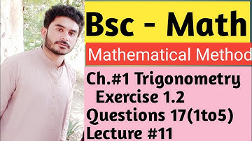 Bsc method chapter 1 trigonometry Exercise 1.2 Questions 17