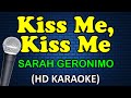 KISS ME, KISS ME - Sarah Geronimo (HD Karaoke)