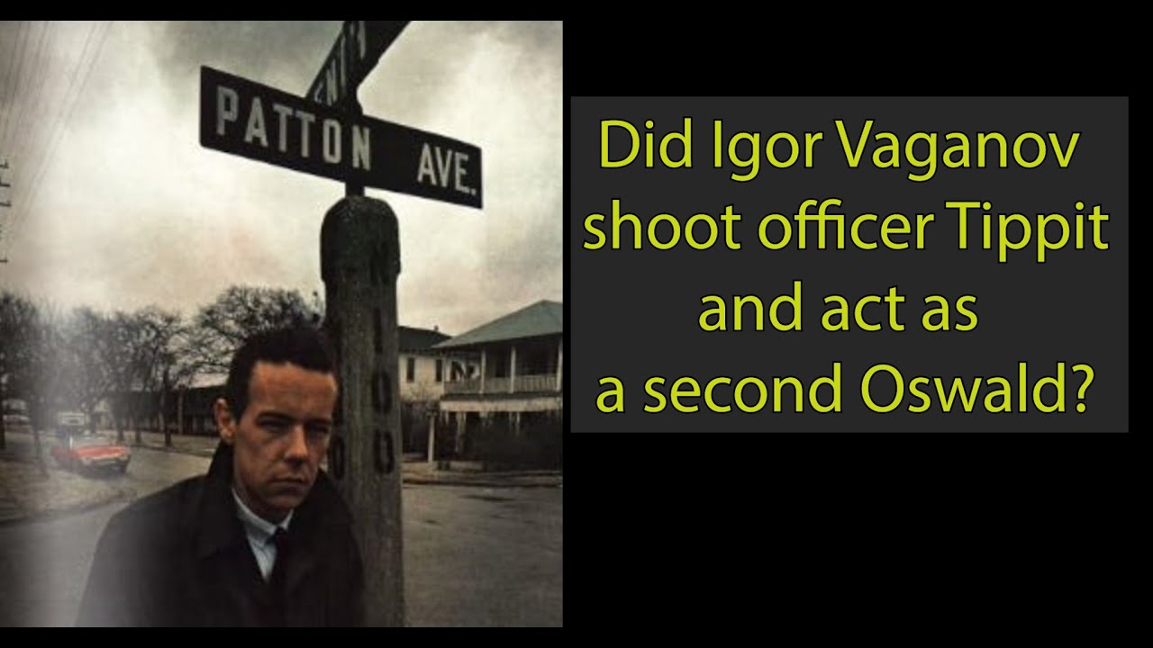 Did Igor Vaganov kill Officer J. D. Tippit in the JFK Assassination?