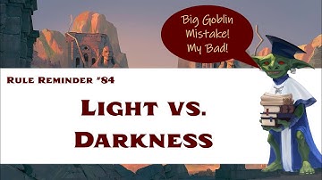 Magical Light vs. Magical Darkness (CORRECTED!) -- Pathfinder 2e Rule Reminder #84