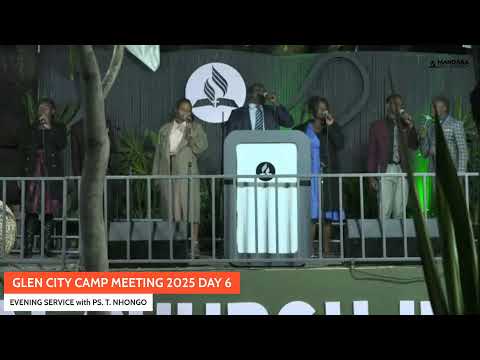 GLENCITY CAMP MEETING 2025 15 AUGUST 2025 EVENING SERVICE 