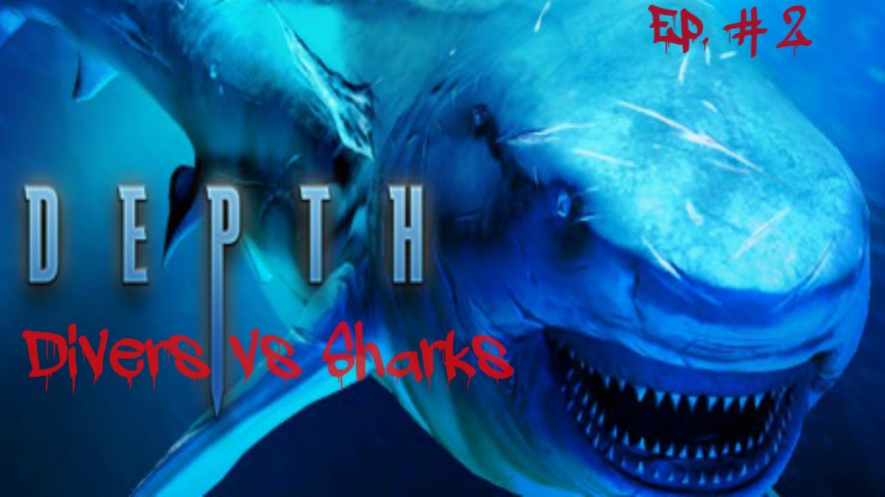 Depth- Divers vs Sharks Ep. 2 (Rise of the Megalodon)