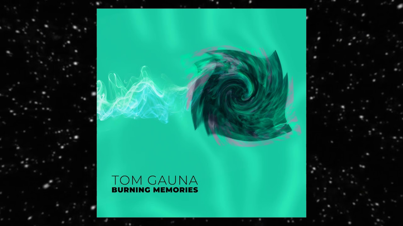 Tom Gauna - Burning Memories (Original Mix) - Kondukter Records