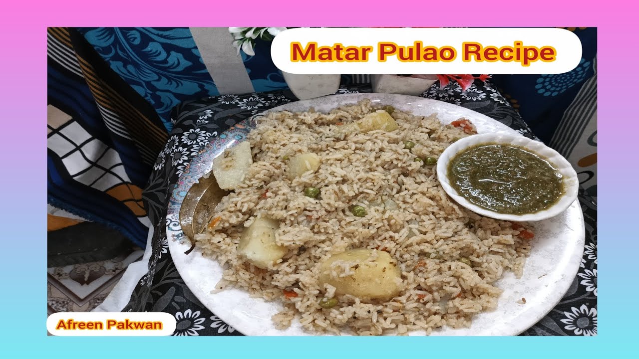 😋 Matar Pulao Recipe|How To Make Matar Pulao Recipe|Matar Pulao Recipe @AfreenPakwan
