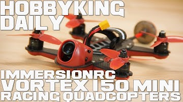 ImmersionRC Vortex 150 Mini Racing Quadcopters - Hobbyking Daily