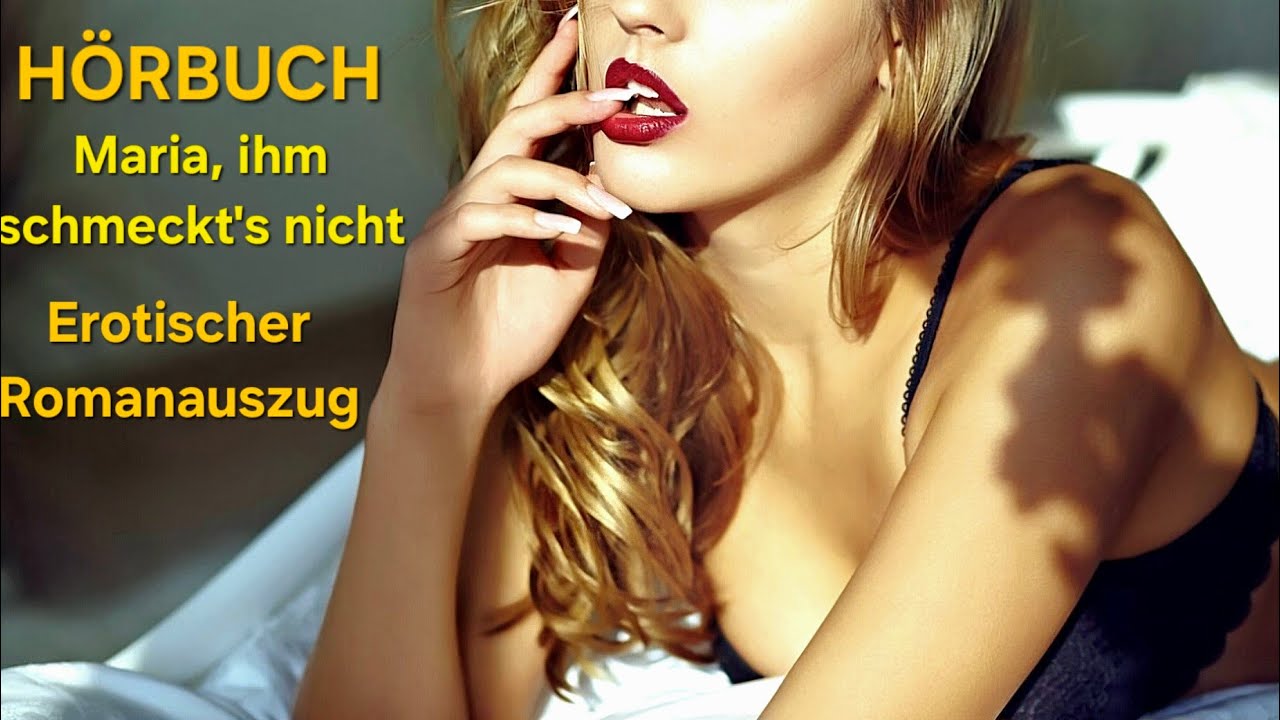 HÖRBUCH 💘 Maria, ihm schmeckt's nicht | Roman Auszug Lieblingsgeschichte #audio #liebe #romance