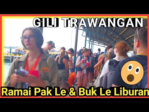 Situasi GILI TRAWANGAN Terbaru Hari ini 29 Maret 2023