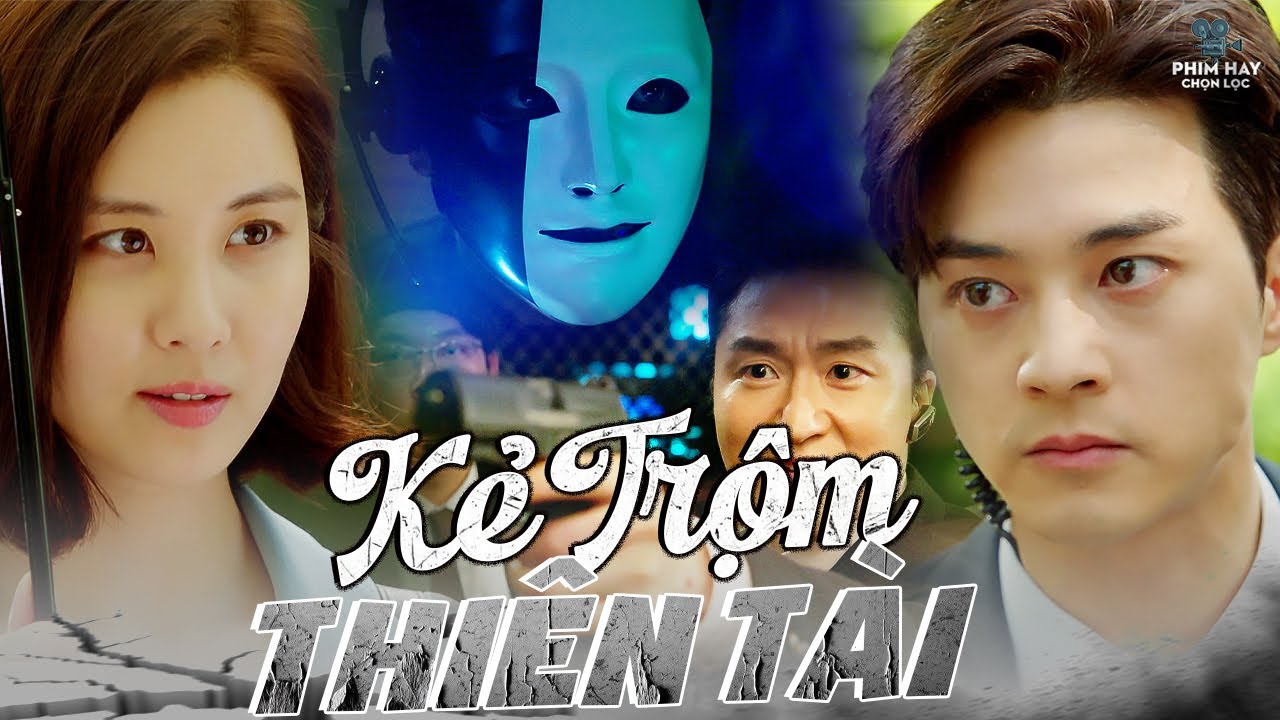 KẺ TRỘM THIÊN TÀI | Siêu Trộm Với Trí Thông Minh Tuyệt Đỉnh Xoay Cảnh Sát Như Dế