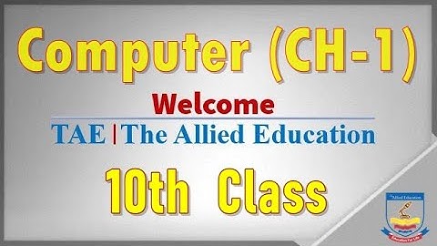 Computer 10th Class Ch-1 (Problem Solving Method) By | The Allied Education