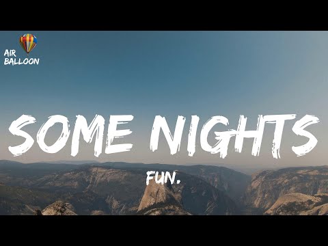 fun. - Some Nights (Lyrics)