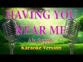 Having You Near Me Air Supply Karaoke Lyrics 