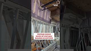 Footage shows inside of unstable building in midtown