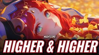 Nightcore - Higher &amp; Higher | Anime Edit