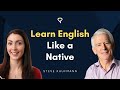 English Learning Insights with Steve and Anna