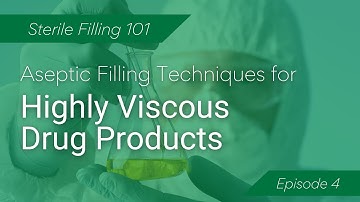 Aseptic filling techniques for highly viscous drug products