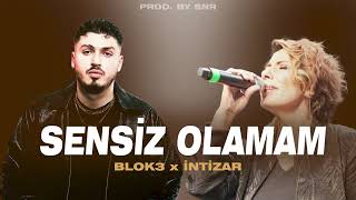 Blok3 & İntizar Sensiz Olamam Yaşayamam Ki Arabesk Remix