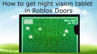 How to get night vision tablet in Roblox Doors