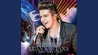 Video thumbnail of "Luan Santana - Te Vivo (Ao Vivo)"