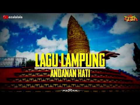andanan hati - lagu Lampung (lirik) || cipt.Nuridosia