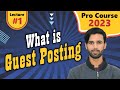 What is guest posting  pro course 2023