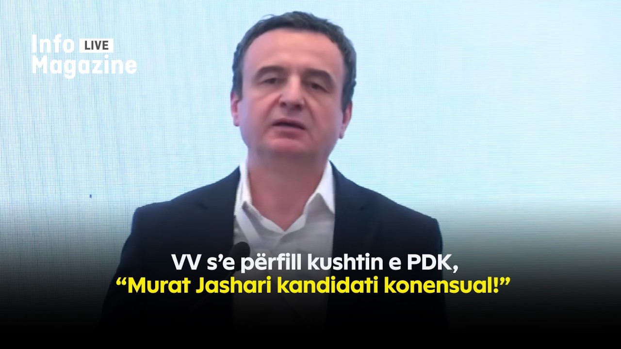 VV s’e përfill kushtin e PDK, “Murat Jashari kandidati konensual!” - 01.03.2026