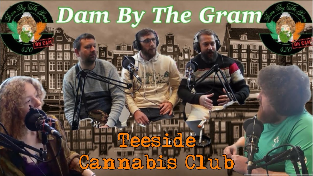 UK's Oldest Cannabis Club - Teeside | Michael Fisher & Crew | Dam By The Gram On Cam EP#14