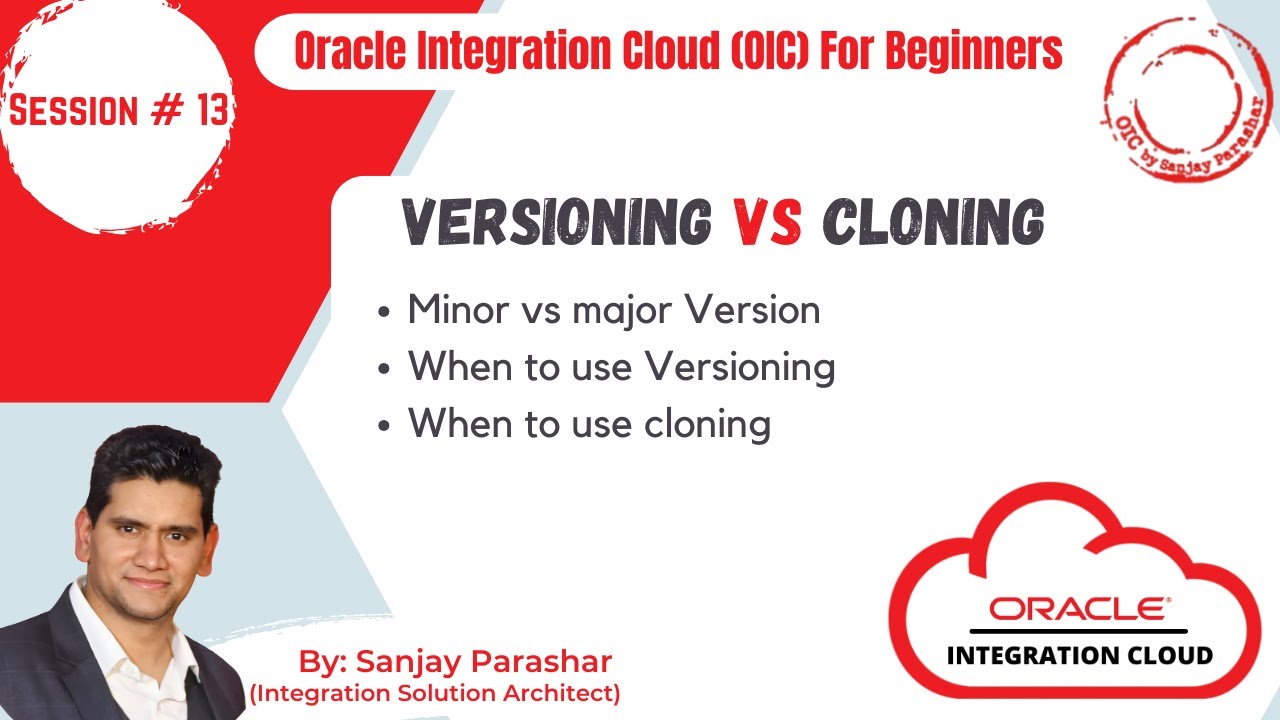 Understand Versioning & Cloning in OIC with Demo - YouTube