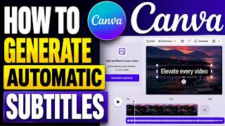 How to Generate Automatic Subtitles in Canva Tutorial