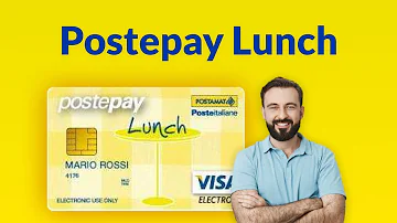 Come faccio ad attivare la PostePay lunch?