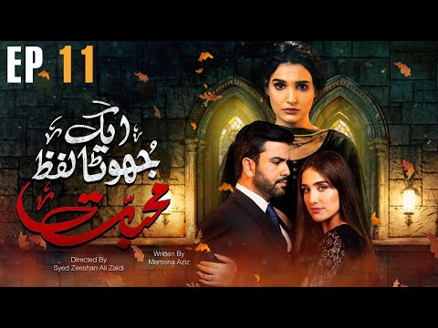 Ek Jhoota Lafz Mohabbat — Episode 11