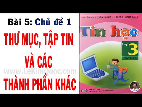 Video ???? Tin Học Lớp 3 - Tập 1 ???? Bài 5: Thư mục, tập tin và... - YouTube
