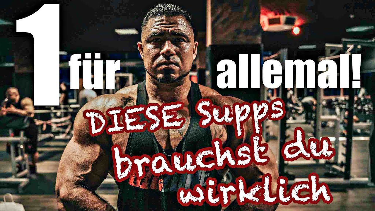 Ein für allemal: Diese Supps brauchst du wirklich!