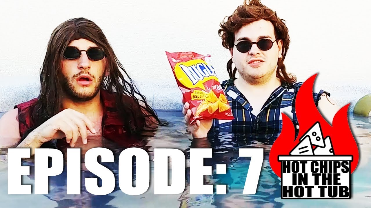 Hot Chips In The Hot Tub EP 7 Hot Buffalo Bugles YouTube