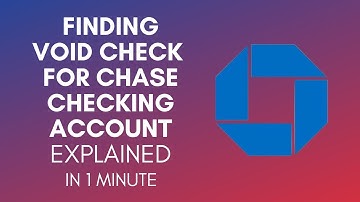 How To Find VOID Check For Your Chase Checking Account