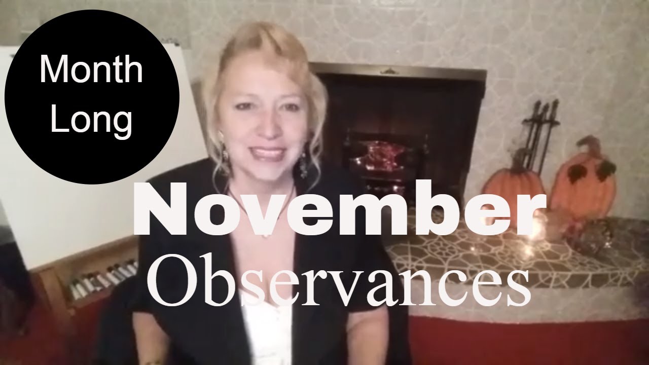 Month long observances for the month of November