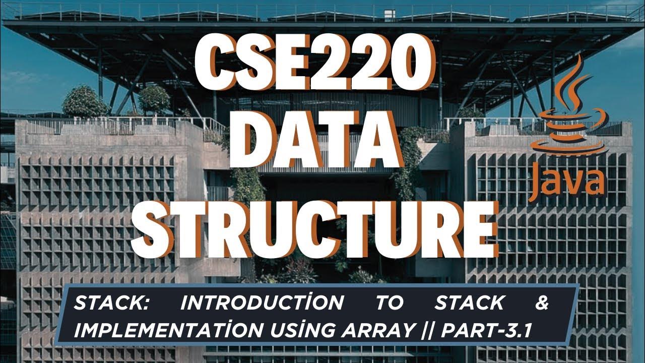 Introduction to Stack and Array Implementation || Stack || JAVA ...